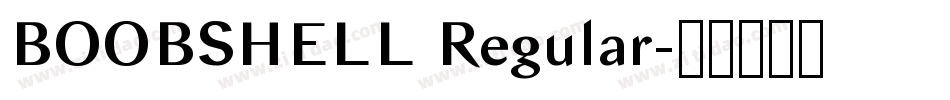 BOOBSHELL Regular字体转换